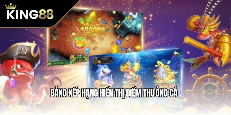 Bảng xếp hạng hiển thị điểm thưởng cá