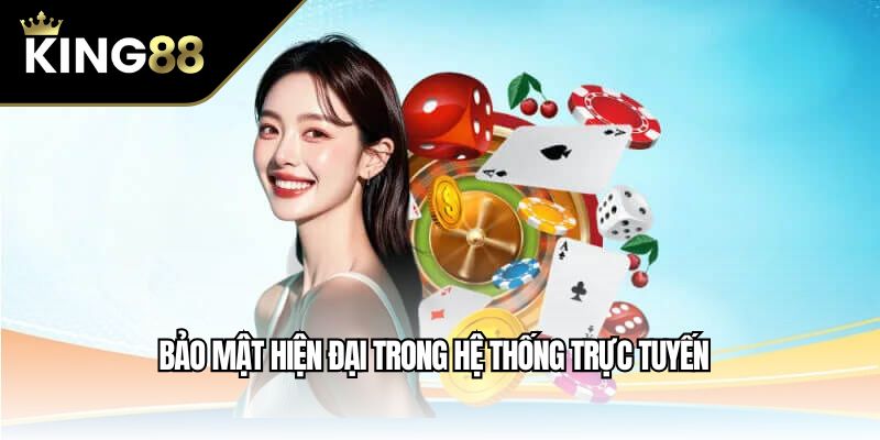 Bảo mật hiện đại trong hệ thống trực tuyến