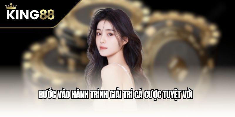 Bước vào hành trình giải trí cá cược tuyệt vời