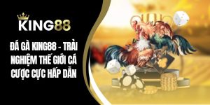đá gà king88
