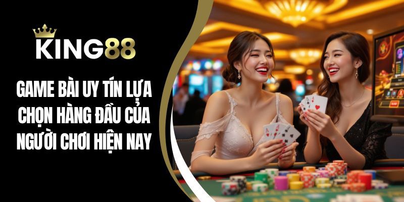 Game bài uy tín