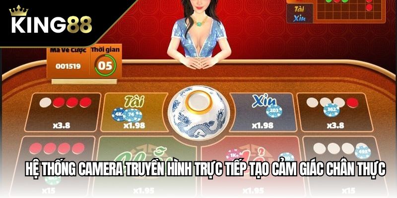 Hệ thống camera truyền hình trực tiếp tạo cảm giác chân thực