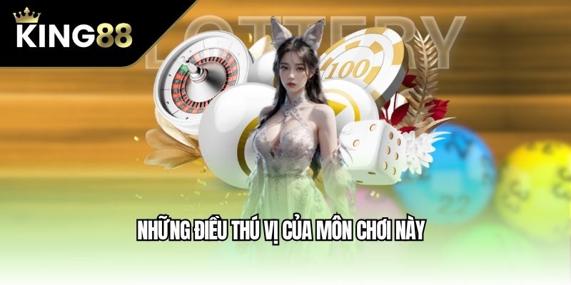 Những điều thú vị của môn chơi này