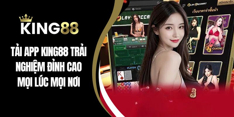Tải app king88
