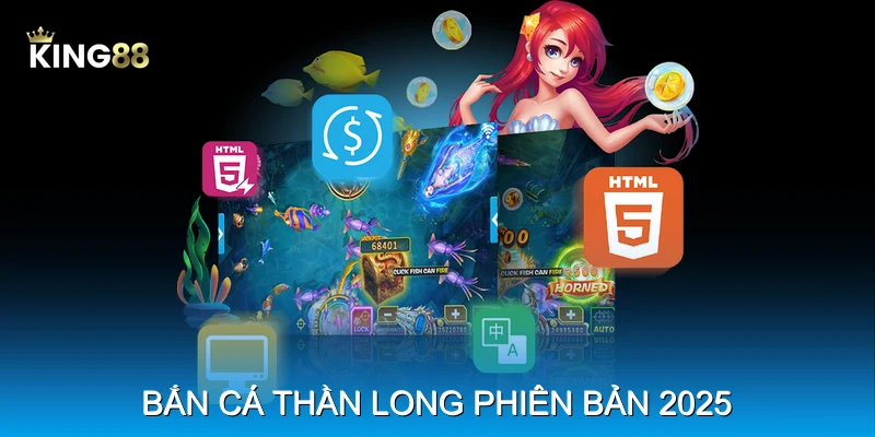 Bắn C&aacute; Thần Long &ndash; phi&ecirc;n bản 2025